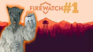 Firewatch (PS4) Part 1 - Mayhem The German Shepherd