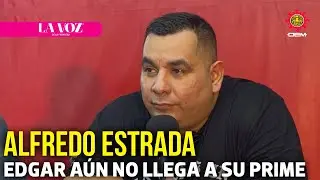 Edgar aún no llega a su prime: Alfredo Estrada entrenador de Edgar Chairez | La Voz de la Frontera