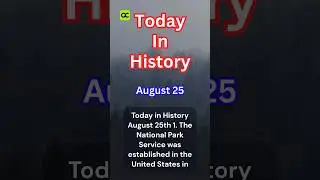 Today in History: August 25