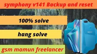Symphony  v141 backup and reset / solutions  Android