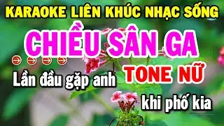 Karaoke Liên Khúc Nhạc Vàng Trữ Tình Tone Nữ Dễ Hát | Chiều Sân Ga - Nhớ Nhau Hoài