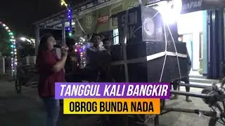 Obrog Bunda Nada ( Kali Bangkir) Desa Tuksari Losari.