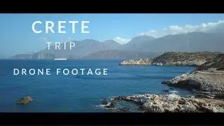 CRETE TRIP | Drone Footage