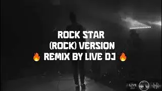 🔥 Rock Star (Rock Version) &ndash; Live DJ Remix 🎸⚡#shorts