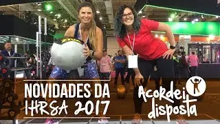 Novidades da IHRSA Fitness Brasil 2017
