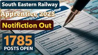 South Eastern Railway | Apprentice 2025 | Total 1785 Post | ITI Pass Out | All India Eligible
