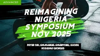 REIMAGINING NIGERIA SYMPOSIUM, 15. Nov. 2025 Convener (Isiodu Kosieme Georges)