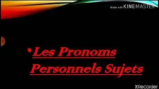 Grammaire: Les Pronoms Personnels Sujets