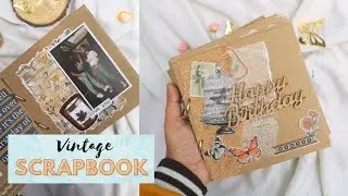 complete vintage album for best friend | extreme vintage scrapbook tutorial | birthday gift ideas