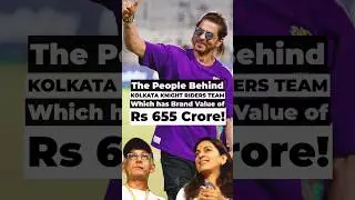 The People Behind KOLKATA KNIGHT RIDERS TEAM Which has Brand Value of Rs 655 Crore!#StartupStory