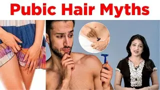 Pubic Hair Myths || Sonal Parihaar