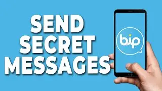 How to Send Secret Messages on BiP Messenger