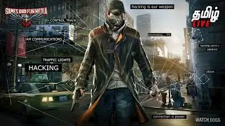 🔴 Watch Dogs Tamil Live Gameplay | Hacker Story Begins | Part #3