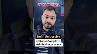 CUET Delhi University Complete Admission Process | CSAS PORTAL #cuetug2025 #trendingshorts #shorts