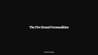 The five brand personalities...