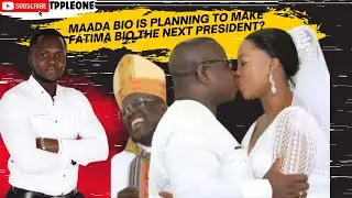 IS IT TRUE THAT MAADA BIO WAS PLANNING TO MAKE FATIMA BIO THE NEXT PRESIDENT?