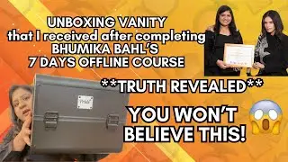 UNBOXING VANITY || BHUMIKA BAHL&rsquo;S 7 DAYS OFFLINE COURSE || TRUTH REVEALED || YOU WON&rsquo;T BELIEVE THIS!