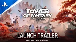 『Tower of Fantasy(幻塔)』 - ローンチトレーラー | PS5&trade; & PS4&reg; Games