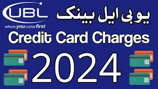 UBL Bank | UBL Bank credit card | UBL Bank Credit Card Charges 2024