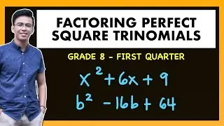 FACTORING Perfect Square Trinomials | Grade 8 1ST QRT @MathTeacherGon