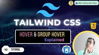 Tailwind CSS Tutorial Hindi #10  Hover & Group Hover 🔥 | Build Interactive UI Without JavaScript