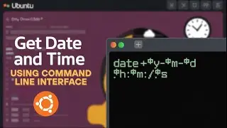How to Get Date and Time Using Command Line Interface (Ubuntu Terminal Tutorial)