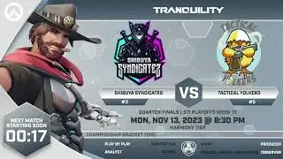 S11 Playoffs Week 13 | Harmony Tier | Quarter Finals | Shibuya Syndicates vs Tactical Yolkers