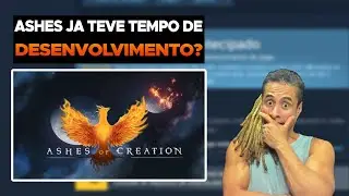 ZEUS CORTE: ASHES OF CREATION ESTAR H&Aacute; 10 ANOS EM DESENVOLVIMENTO &Eacute; BAIT?