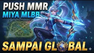 Perjalanan Menuju Top Global Miya! Build Tersakit & Cara Positioning (No Counter!)