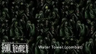 Soul Reaver HD Soundtrack: Water Tower - combat (material - spectral realms)