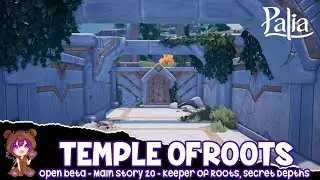 Temple of Roots | Palia Main Story Quest 20