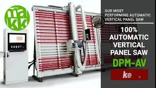 Sezionatrice Verticale 100% Automatica per Taglio Pannelli MAKK DPM-AV