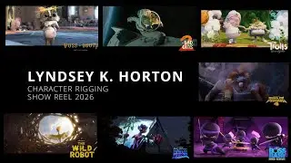 Lyndsey K. Horton - Character Rigging - Show Reel 2026