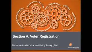 EAVS Bootcamp - Section A: Voter Registration