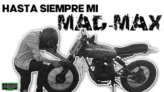 ENTREGUE LA MAD-MAX CON SU NUEVO DUEÑO A MAS DE 400KM DE DISTANCIA | HASTA SIEMPRE MI FIEL GUERRERA