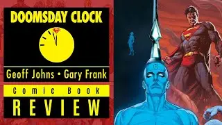 Doomsday Clock #12 Review Video: Superman v Dr. Manhattan