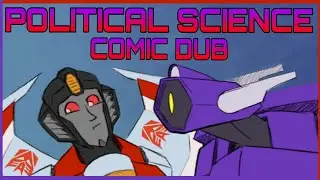 A Transformers Comic Dub | Political Science 