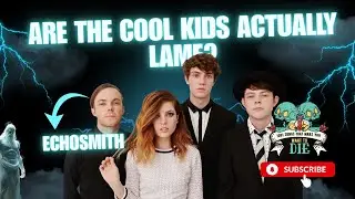 Are the &lsquo;Cool Kids&rsquo; Even Cool? | Echosmith Breakdown