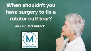 When Not to Have Rotator Cuff Surgery | Dr. Kyle McClintock