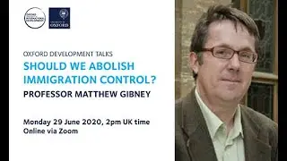 Oxford Development: Should We Abolish Immigration Control?
