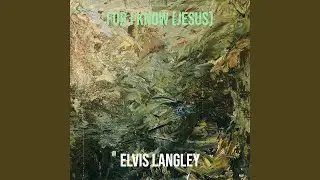 For I Know (Jesus)