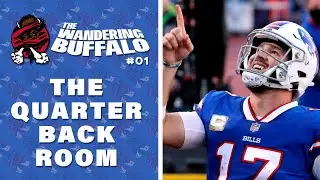 01 - Josh Allen + The Quarterback Room - The Wandering Buffalo Podcast