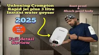 Best geyser in india 2025 | crompton rapid jet plus 3 litre instant geyser 👆🤩 | Hemant Techvlogs 