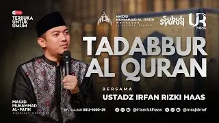 Kajian Shubuh Syuruq | Ustadz Irfan Rizki Haas |