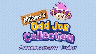 Milano's Odd Job Collection - Announcement Trailer