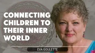 Connecting Children To Their Inner World