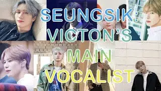 SEUNGSIK: BEST VOCALS ON EARTH?! VICTON
