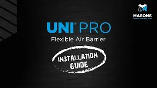Masons UNI PRO Flexible Air Barrier Installation Guide