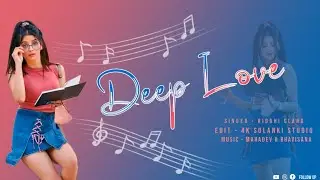 Deep Love | Riddhi Clara | Romantic Love Song Hindi