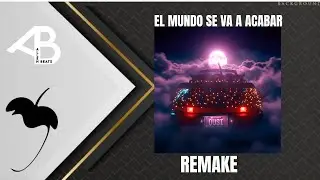 EL MUNDO SE VA A ACABAR - Omar Courtz x KARBeats | Remake FL Studio 2024